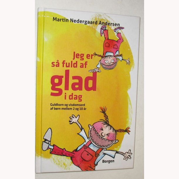 Jeg er s fuld af glad i dag