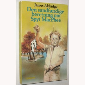 Den sandfrdige beretning om Spyt MacPhee