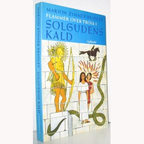 Flammer over Troja 1 - Solgudens kald