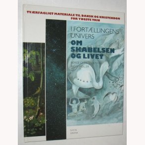 I fortllingens univers om skabelsen og livet