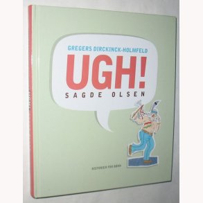 Ugh! sagde Olsen