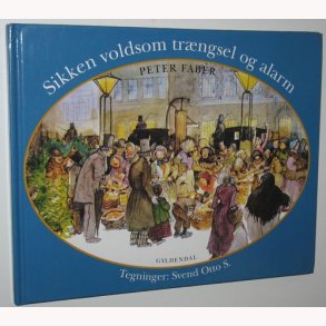 Sikken voldsom trngsel og alarm
