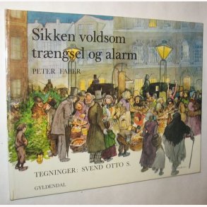 Sikken voldsom trngsel og alarm