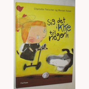 Sig det ikke til nogen!