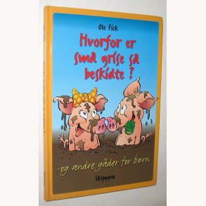 Hvorfor er sm grise s beskidte?