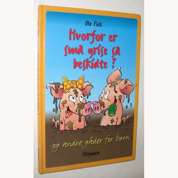 Hvorfor er sm grise s beskidte?