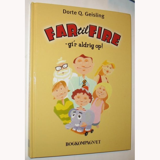 Far til Fire gi'r aldrig op