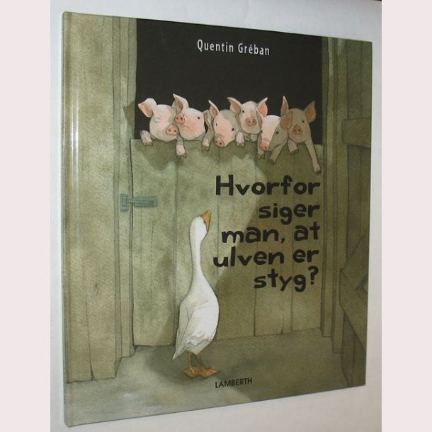 Hvorfor siger man, at ulven er styg?