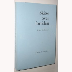 Skitse over fortiden