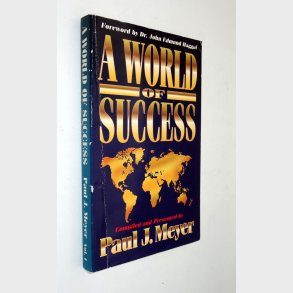 A World of Success: Paul J. Mayer (signeret)