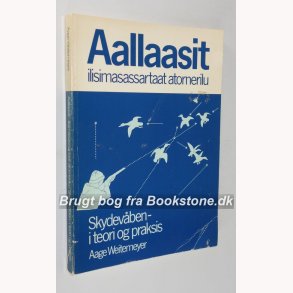 Aallaasit - Skydevben i teori og praksis 