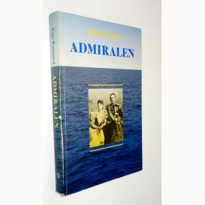 Admiralen - forretningsmand og politiker i Siam og Danmark: Tage Kaarsted
