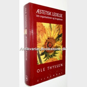 stetisk ledelse - om organisation og brugskunst: Ole Thyssen