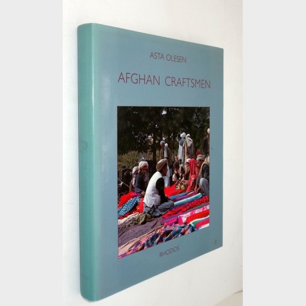 Afghan Craftsmen: Asta Olesen