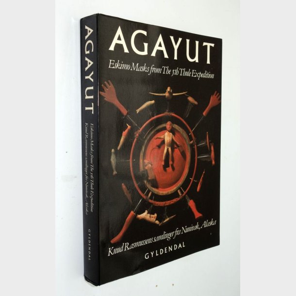 AGAYUT - Eskimo Masks from The 5th Thule Expedition