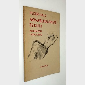 Akvarelmaleriets teknik: Peder Hald