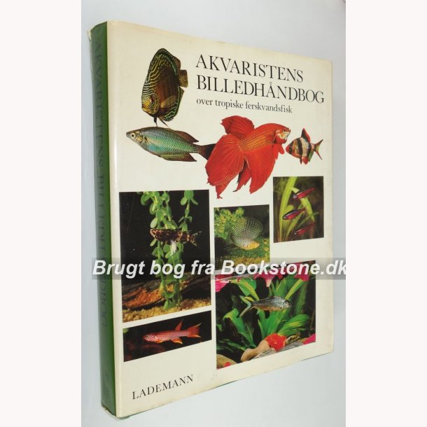 Akvaristens Billedhndbog over tropiske ferskvandsfisk