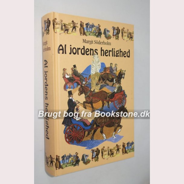 Al jordens herlighed 1+2 i samme bind