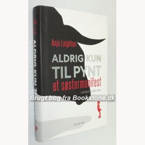 Aldrig kun til pynt:Anja Leighton