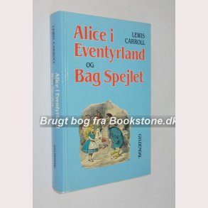 Alice i eventyrland og Bag Spejlet 