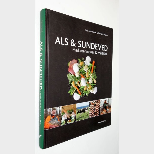 Als &amp; Sundeved - mad, mennesker &amp; mltider: Inge Adriansen &amp; Torben Ulrik Nissen
