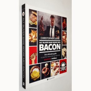 Alt bliver bedre med bacon: Christopher Sjuve 