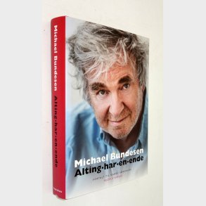 Alting har en ende: Michael Bundesen og Kaare S�rensen