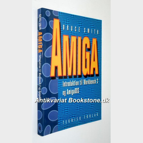 Amiga 500 - introduktion til Workbench 3 og AmigaDOS: Bruce Smith