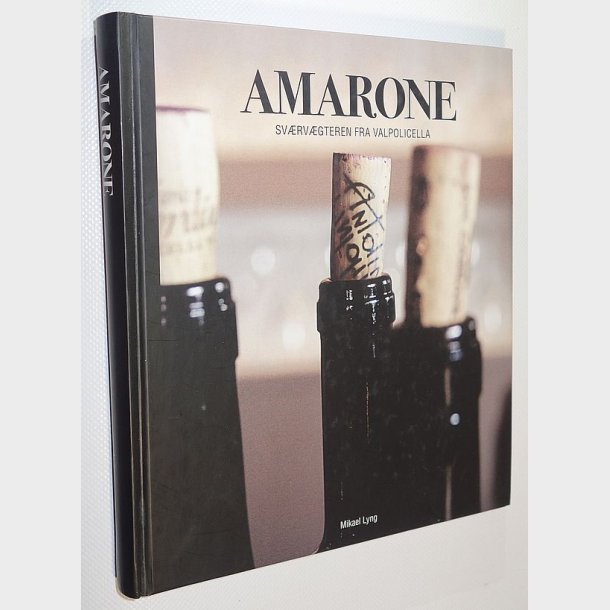 Amarone - Svrvgteren fra Valpolicella: Mikael Lyng