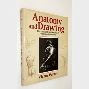 Anatomy and Drawing: Victor Perard