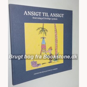 Ansigt til ansigt - hvervning af frivillige i praksis