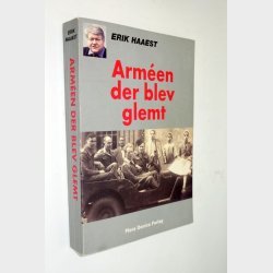 Armen der blev glemt: Erik Haaest (signeret)