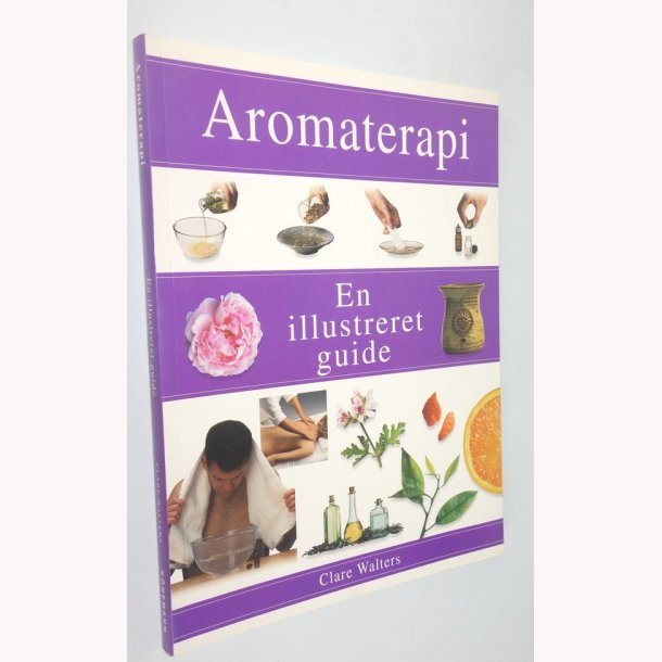 Aromaterapi - En illustreret guide 