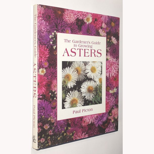 The Gardener&acute;s Guide to Growing Asters