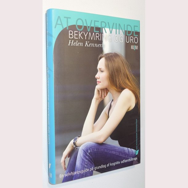 At overvinde bekymring og uro