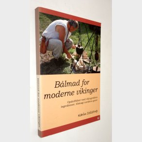B�lmad for moderne vikinger: Karin Collstrup