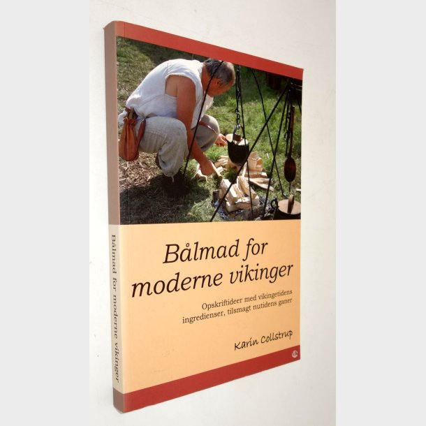 B�lmad for moderne vikinger: Karin Collstrup