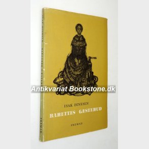 Babettes gstebud: Isak Dinesen (Karen Blixen)