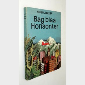 Bag bl� horisonter: Esben Aakj�r