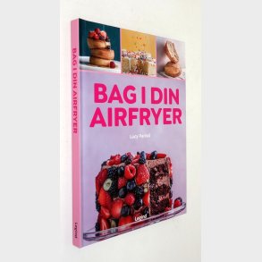 Bag i din airfryer: Lucy Parissi