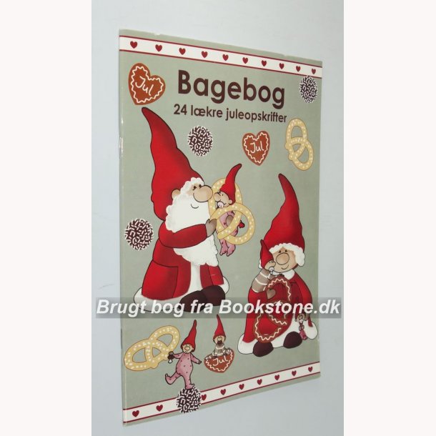Bagebog - 24 lkre juleopskrifter