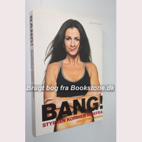 Bang! - styrken kommer indefra 