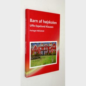 Barn af hjskolen: Uffe Espelund Klausen (signeret)