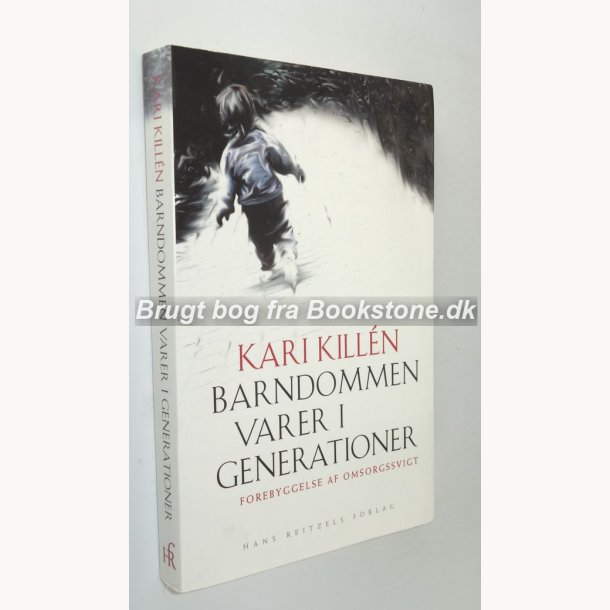 Barndommen varer i generationer 