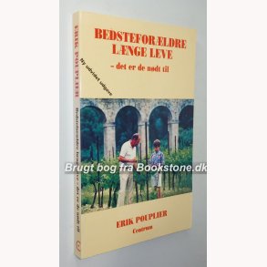 Bedsteforldre lnge leve - det er de ndt til