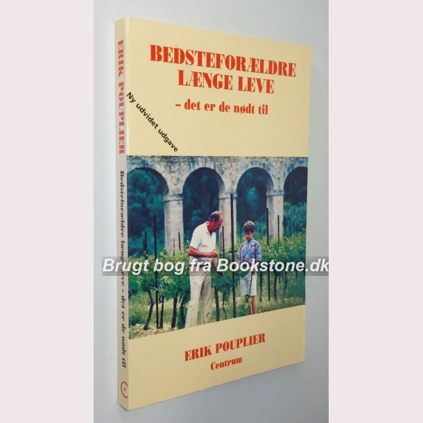 Bedsteforldre lnge leve - det er de ndt til