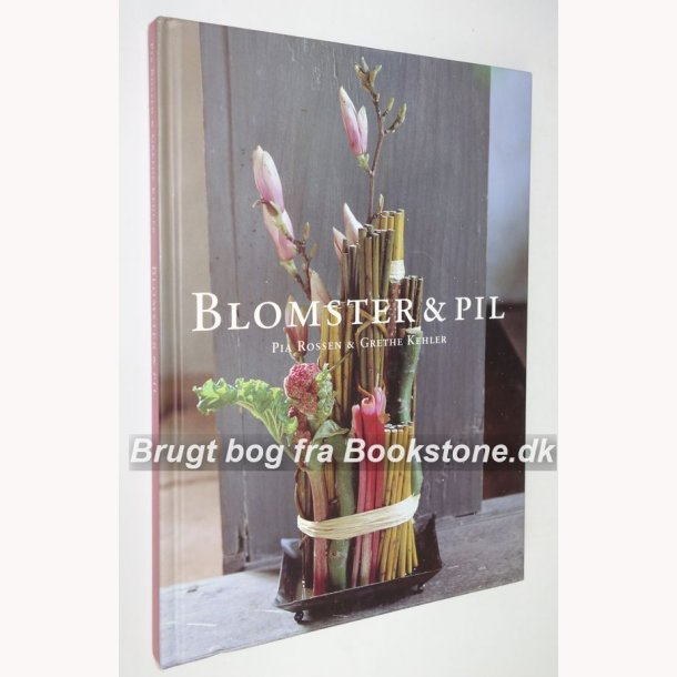 Blomster &amp; Pil 
