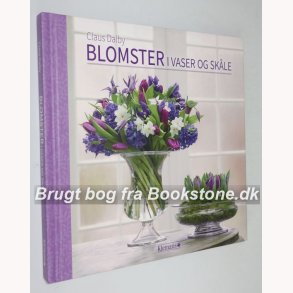 Blomster i vaser og skle 