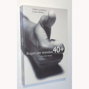 Bogen om manden 40+ frisk eller frdig?