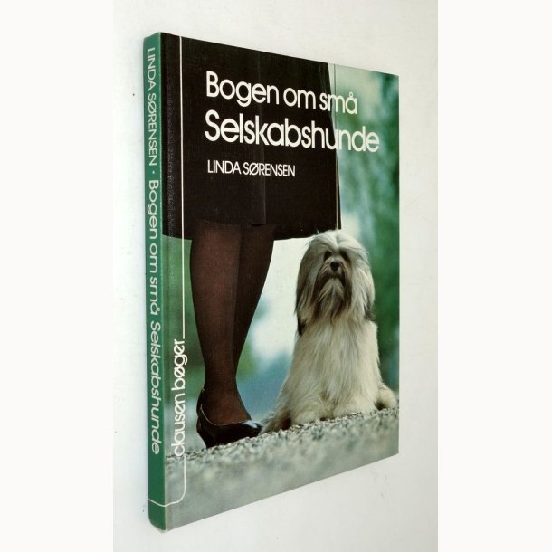 Bogen om sm� selskabshunde: Linda S�rensen